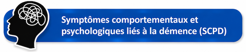 symptômes comportementaux psychologiques liés à la démence